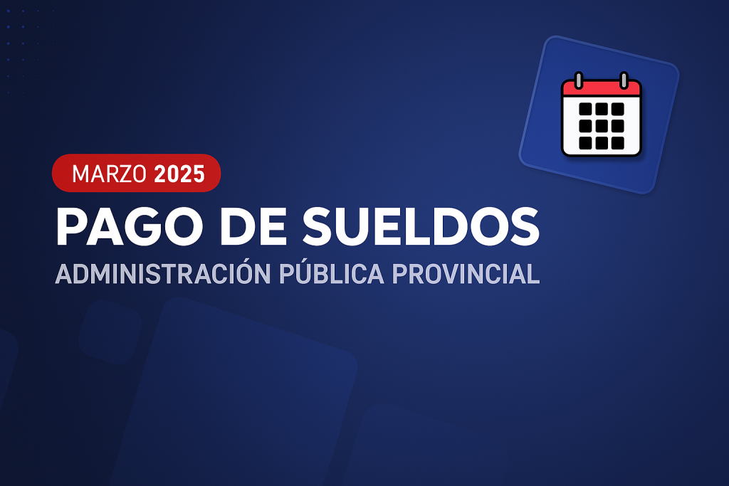 Compensación y sueldos de la administración pública provincial: Se acreditarán en cajeros del 31 de marzo al 2 de abril