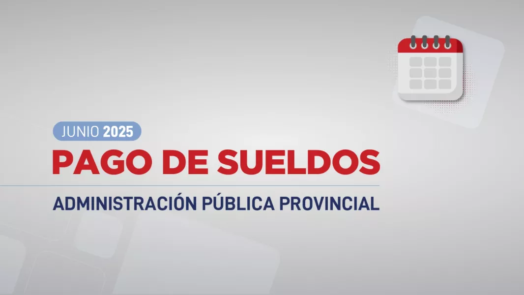 Cronograma de pagos: el Gobierno depositará los sueldos de la Administración Pública entre el 30 de junio y el 2 de julio